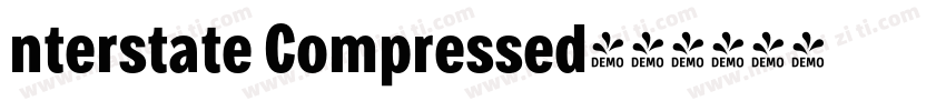 nterstate Compressed字体转换